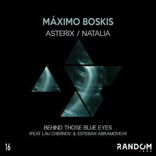 Maximo Boskis - Asterix : Natalia : Behind Those Blue Eyes [RREC16]